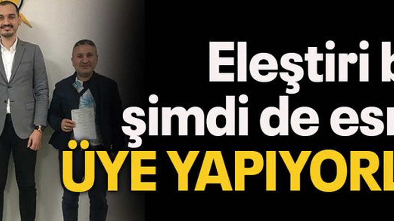 Eleştiri bitti şimdi de esnafı üye yapıyorlar